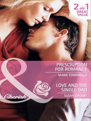 cover image of Prescription for Romance / Love and the Single Dad